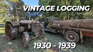 Vintage Logging - 1930 Tractor 1939 Truck