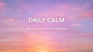 Return to the Present Moment