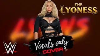Nikkita Lyons - The Lyoness (Vocals Only Cover)