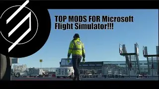 MSFS 2020 Top Mods! (November 2020)