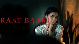 RAAT BAAKI || short film hindi || suspense thriller