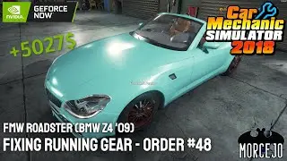 FMW Roadster / BMW Z4 - Story Order 9 - Car Mechanic Simulator 2018 #gameplay 48