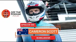 Cameron Scott Interview | Olympics | Off The Podium Podcast Episode 486