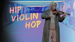 [Violin & Hip Hop] - I walk a long, narrow road, Day and Night