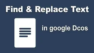 How to Find and Replace text in Google Docs Document