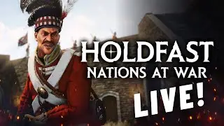 Holdfast Nations at War! Live!