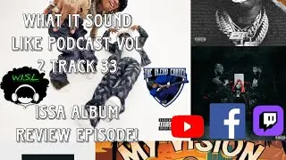 Rae Sremmurd Is Back Sremm 4 Life Album Review....What It Sound Like Podcast Vol 2 Track 33