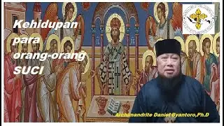 Kehidupan Para Orang2 Suci(2)