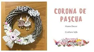 Corona de Pascua / DIY Home Decor / Easter Crown