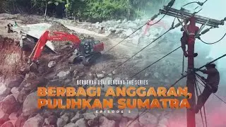 Berbenah Usai Bencana The Series: Berbagi Anggaran, Pulihkan Sumatra | Kabar Petang