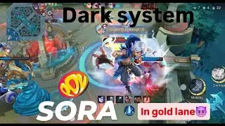 Dark System Activated 😈 | Sora in GOLD Lane Instead of EXP | RANKED Mode | Mobile Legends