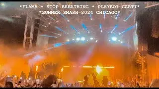 PLAYBOI CARTI “STOP BREATHING” LIVE * SUMMER SMASH * CHICAGO * 06-15-2024