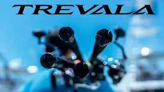Trevala B: Versatility. Durability. Value.
