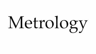 How to Pronounce Metrology