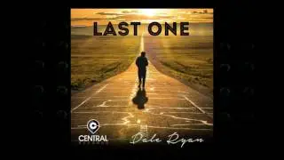 Dale Ryan - Last One | 2016 Music Release