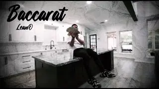 LeanO - Baccarat (Official Music video)
