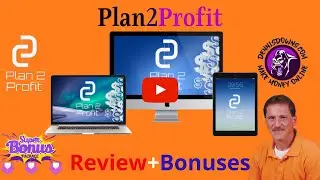 Plan2Profit Review 🛑STOP🛑 DON'T GET THIS WITHOUT MY🎁AMAZING BONUSES!!🎁
