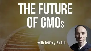 The Future of GMOs