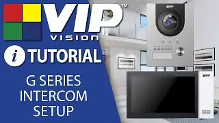 VIP Vision Tutorial: G Series Intercom Kit Setup - One Key Config 1 Monitor & 1 Door Station