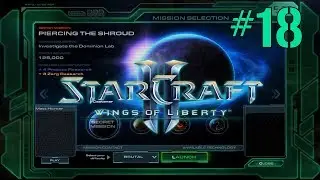 StarCraft II: Wings Of Liberty (Revisited) - Piercing The Shroud - Brutal Difficulty