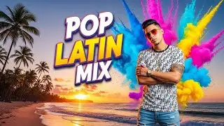 Latin Pop Hits Non Stop | Spanish Music Mix