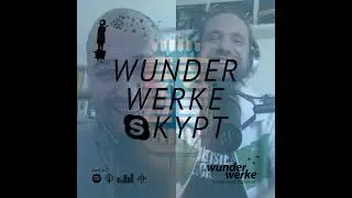 WUNDERWERKE SKYPT mit Marco Michalzik