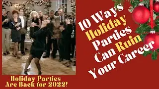 How Holiday Parties Can Ruin Your Career  #holidayparties #workparties #holidayofficeparties