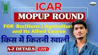 ICAR UG 2025 Mop-Up Round: Aakhri Moka! Vacant Seats, Eligibility, Cut-Off & Admission Guide