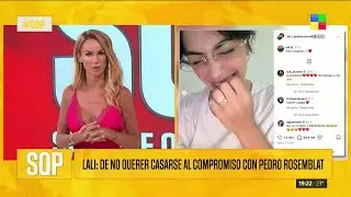 😍 LALI: DE NO QUERER CASARSE AL COMPROMISO CON PEDRO ROSEMBLAT