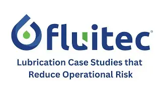 Lubrication Case Studies that Reduce Operational Risk