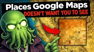 Places Google Maps Doesn&rsquo;t Want You to See
