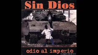 Sin Dios - Odio al imperio (&Aacute;lbum completo)