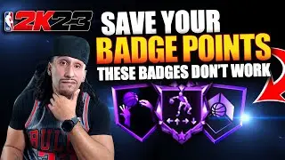 NBA 2K23 NEWS UPDATE | SAVE BADGE POINTS | DO NOT EQUIP THESE BADGES