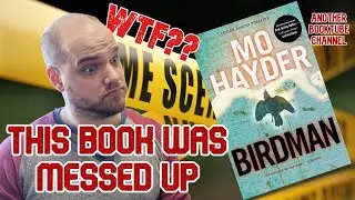 The Most Disturbing Book I've Read Yet | Birdman by Mo Hayder | Book Review