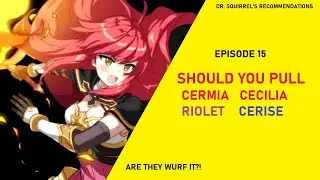 Should You Pull - Cermia/Cecilia/Riolet/Cerise! (PLUS BONUS ML PULLS) [EP15] (Epic Seven)