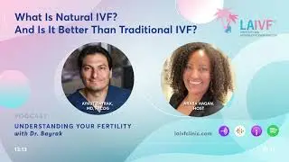 What Is Natural IVF? And Is It Better Than Traditional IVF?