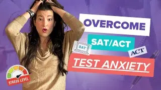 How to Overcome Test Anxiety on the SAT or ACT
