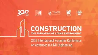 The XXIII International Scientific Conference &laquo;Construction the Formation of Living Environment&raquo;