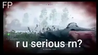 Why BFV sucks Part 2! (ANNOYING)