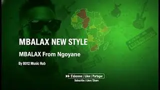 B012 - MBALAX NEW STYLE | INSTRUMENTAL FROM NGOYANE