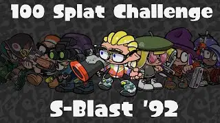 100 Splat Challenge S Blast 92
