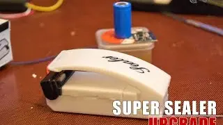 Super Sealer Upgrade DIY AAA to Li-ion battery / Сшиватель пластиковых пакетов из AAA в Li-ion