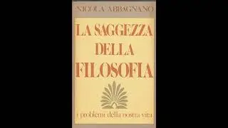 Audiolibro - La saggezza della filosofia. I problemi della nostra vita di Nicola Abbagnano