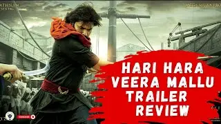 Hari Hara veera mallu trailer Review || Review junction