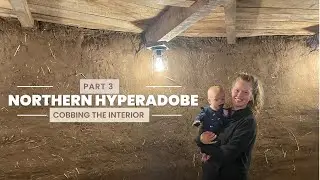 Cobbing Interior Walls w/Sand, Clay, and Straw | Off grid Tiny House