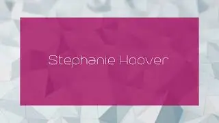Stephanie Hoover - appearance