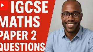 Clarify Tutorials : IGCSE MATHS PAPER 2 QUESTION AND ANSWERS - DAY BEFORE EXAM! LET'S GOOOOO