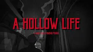 A Hollow Life trailer - an animated short film