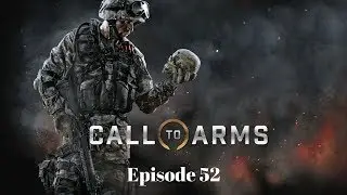 Call To Arms - 52  The Comeback