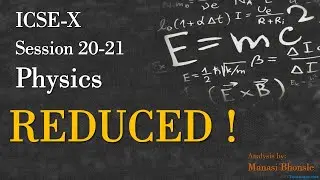#ICSE #Class10 #Physics ICSE Class 10 PHYSICS Reduced Syllabus Analysis Session 20-21